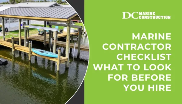 Marine Contractor Checklist What to Look for Before You Hire
